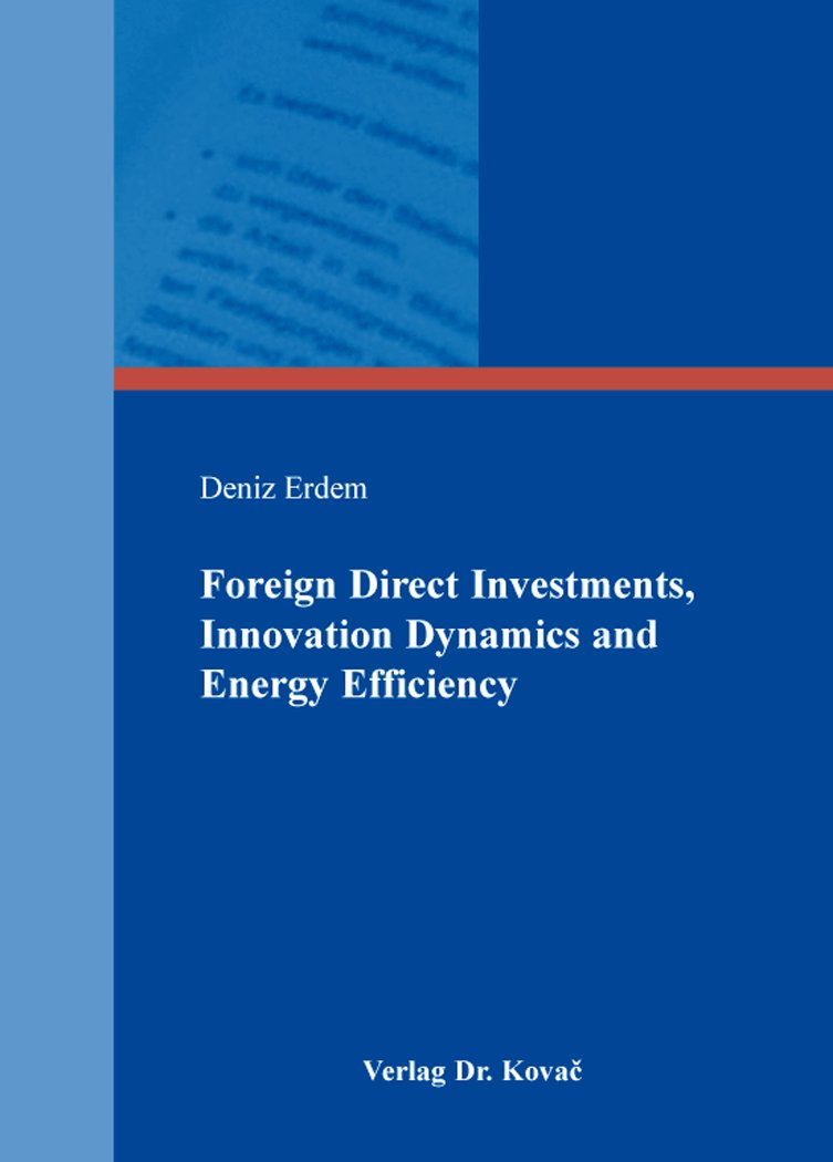 Foreign Direct Investments, Innovation Dynamics and Energy Efficiency